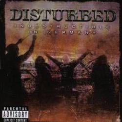 Disturbed (USA-1) : Indestructible in Germany